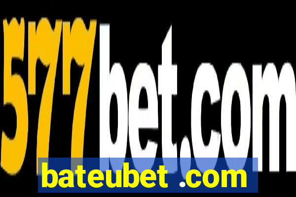 bateubet .com